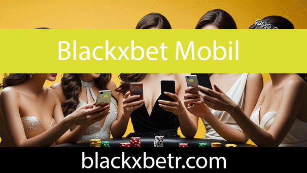 Blackxbet mobil giriş adresiyle de oyuncularına hizmet veren düzeydedir.