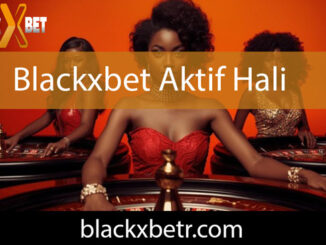 Blackxbet aktif hali vasıtasıyla oyuncularının karşısındadır.