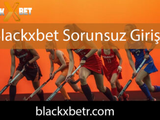Blackxbet sorunsuz giriş adresiyle kayda değerdir.